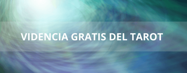 Videncia gratis del tarot