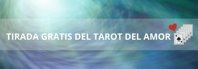 tirada del tarot sobre el amor